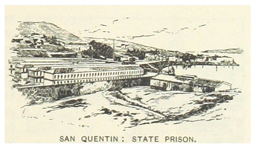 3rd Great Grandfather William Chamberlain Gann Served Time in San Quentin State Prison